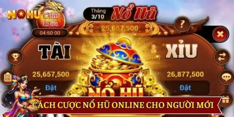 Cách thức cược nổ hũ online cho người mới