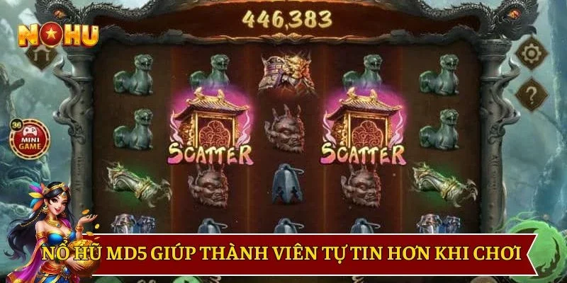 Nổ hũ MD5 giúp thành viên tự tin hơn khi chơi